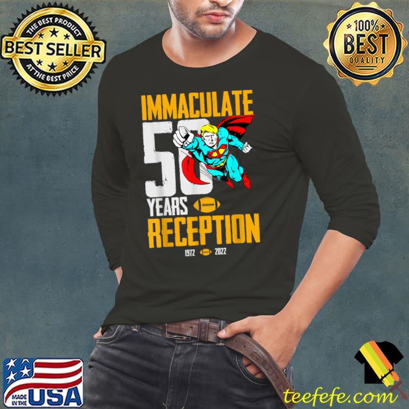 Immaculate 50 Years Reception Pittsburgh Supper Trump Election T-Shirt Immaculate 50 Years Reception Pittsburgh Supper Trump Election T-Shirt