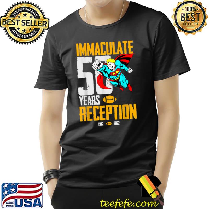 Immaculate 50 Years Reception Pittsburgh Supper Trump Election T-Shirt Unisex Immaculate 50 Years Reception Pittsburgh Supper Trump Election T-Shirt Unisex