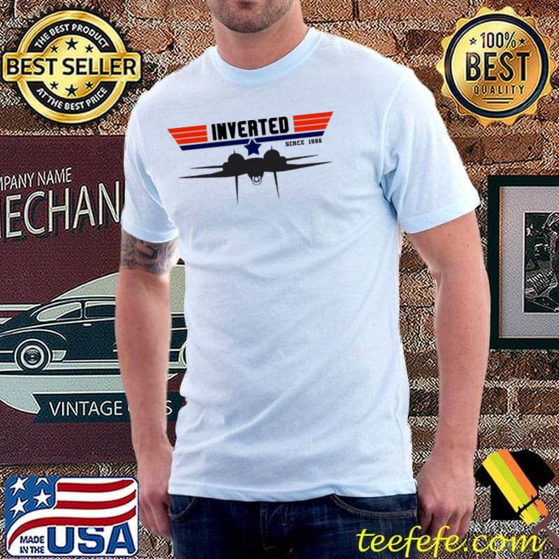 Inverted since 1986 f14 tomcat top gun maverick shirt Inverted since 1986 f14 tomcat top gun maverick shirt