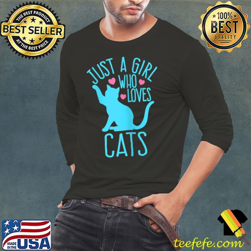 Just a girl who loves cats hearts T-Shirt Long Sleeve Tee Just a girl who loves cats hearts T-Shirt Long Sleeve Tee