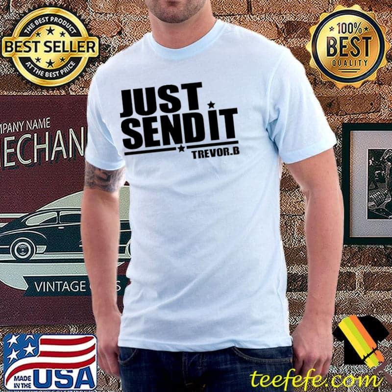 Just send it trevor bauer quote black design shirt Just send it trevor bauer quote black design shirt