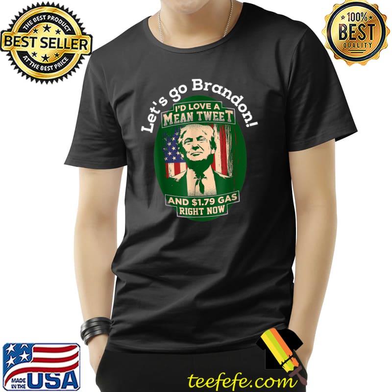 Let's Go Brandon Love Mean Tweet Donald Trump American Flag Christmas Republican Political T-Shirt