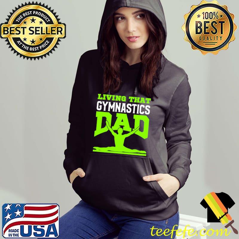 Living that gymnastic dad fanart s Hoodie Living that gymnastic dad fanart s Hoodie