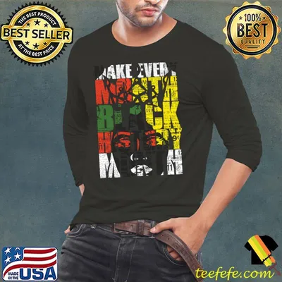 Make Every Month Black History Month African American T-Shirt