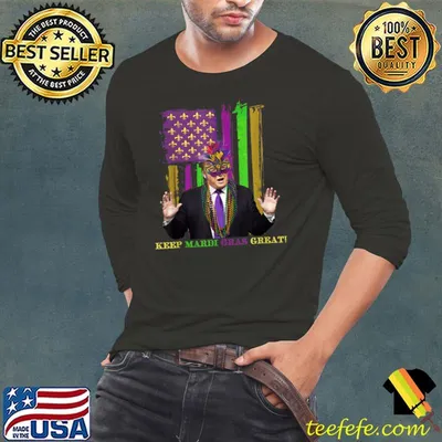 Mardi Gras Costume Keep Mardi Gras Great Trump American Flag Election T-Shirt