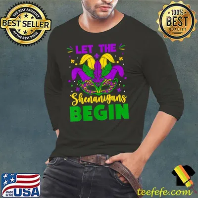 Mardi Gras Costume Let The Shenanigans Begin Mardi Gras 2023 T-Shirt