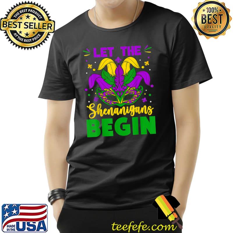 Mardi Gras Costume Let The Shenanigans Begin Mardi Gras 2023 T-Shirt Unisex Mardi Gras Costume Let The Shenanigans Begin Mardi Gras 2023 T-Shirt Unisex