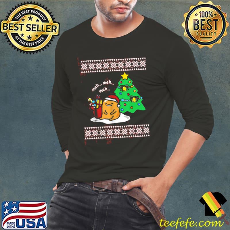 Meh meh meh gudetama egg ugly christmas s Long Sleeve Tee Meh meh meh gudetama egg ugly christmas s Long Sleeve Tee