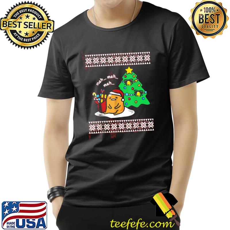 Meh meh meh gudetama egg ugly christmas shirt Meh meh meh gudetama egg ugly christmas shirt