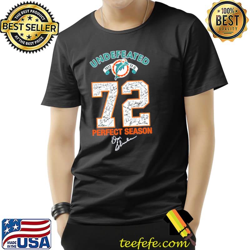 Miami Dolphins Undefeated 72 perfect season signature shirt