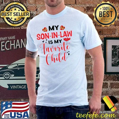 My Son-In-Law Is My Favorite Child Balloon Heart Valentines Day T-Shirt