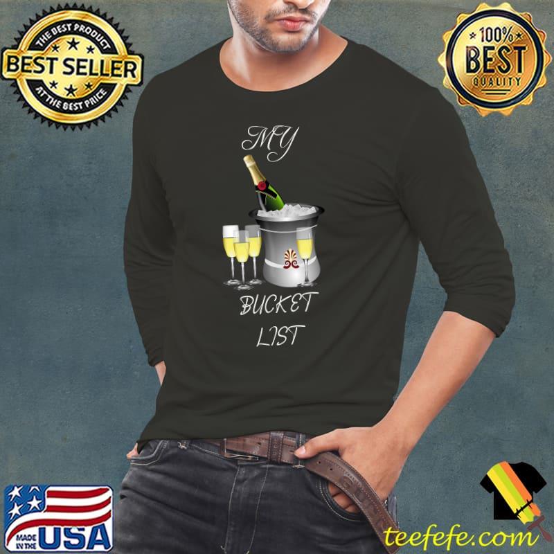 New Year's Eve Resolutions Wine Lover My Bucket List Funny T-Shirt