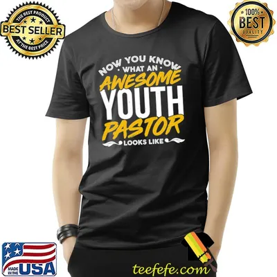Now you know what an awesome youth pastor looks like shirt