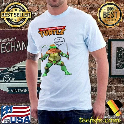 Obesity mutant Trump turtle I'm hungry Donald Trump shirt