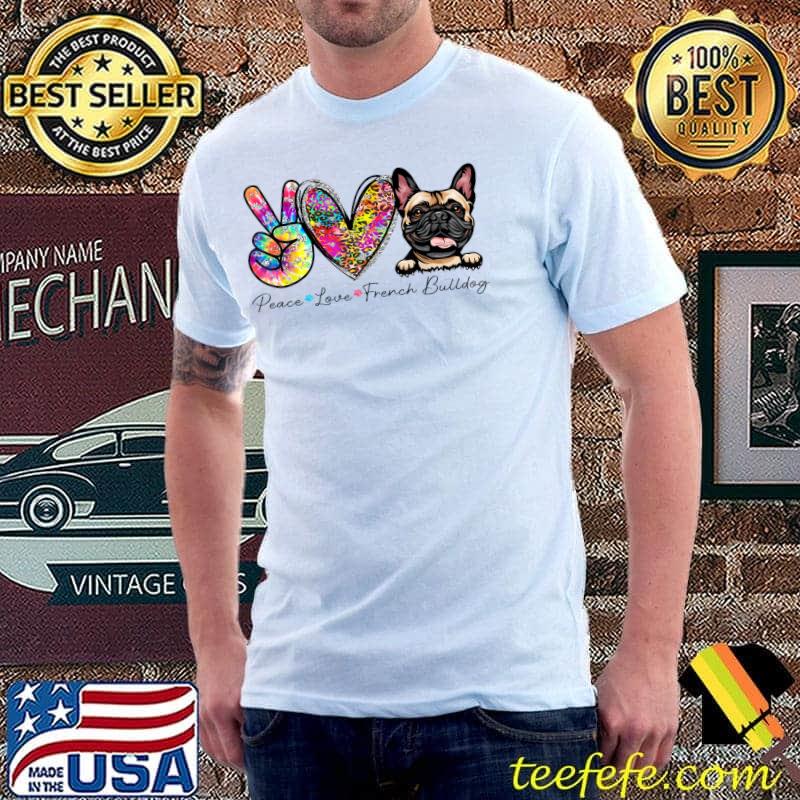 Peace Love French Bulldog Heart Leopard Tie Dye Dog Lovers T-Shirt