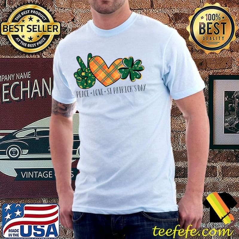 Peace Love St Patrick's Day Lucky Shamrock Irish T-Shirt