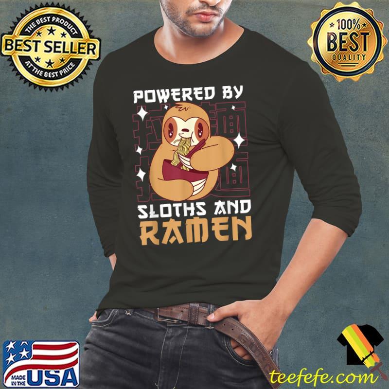 Powered By Sloths & Ramen Sloth Eating Ramen Noodle T-Shirt