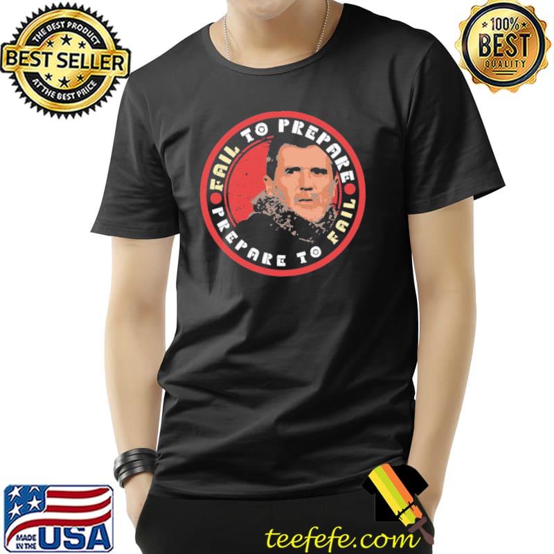 Roy keane fail to prepare quote s Unisex Roy keane fail to prepare quote s Unisex