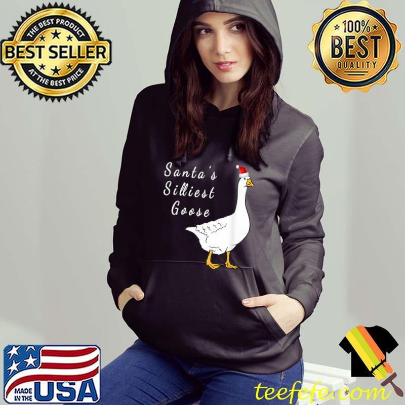 Santa’s silliest goose tacky santa hat duck christmas T-Shirt Hoodie Santa’s silliest goose tacky santa hat duck christmas T-Shirt Hoodie