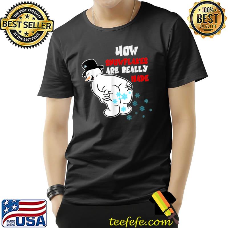 Snowman How Snowflake Are Really Made Christmas Cutome T-Shirt Unisex Snowman How Snowflake Are Really Made Christmas Cutome T-Shirt Unisex