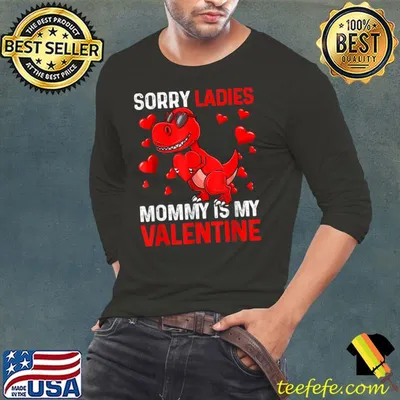 Sorry Ladies Mommy Is My Valentine Red Hearts Toddler T-Shirt