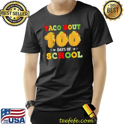 Tacos Bout 100 Days Of School Taco Lover Teacher Student T-Shirt