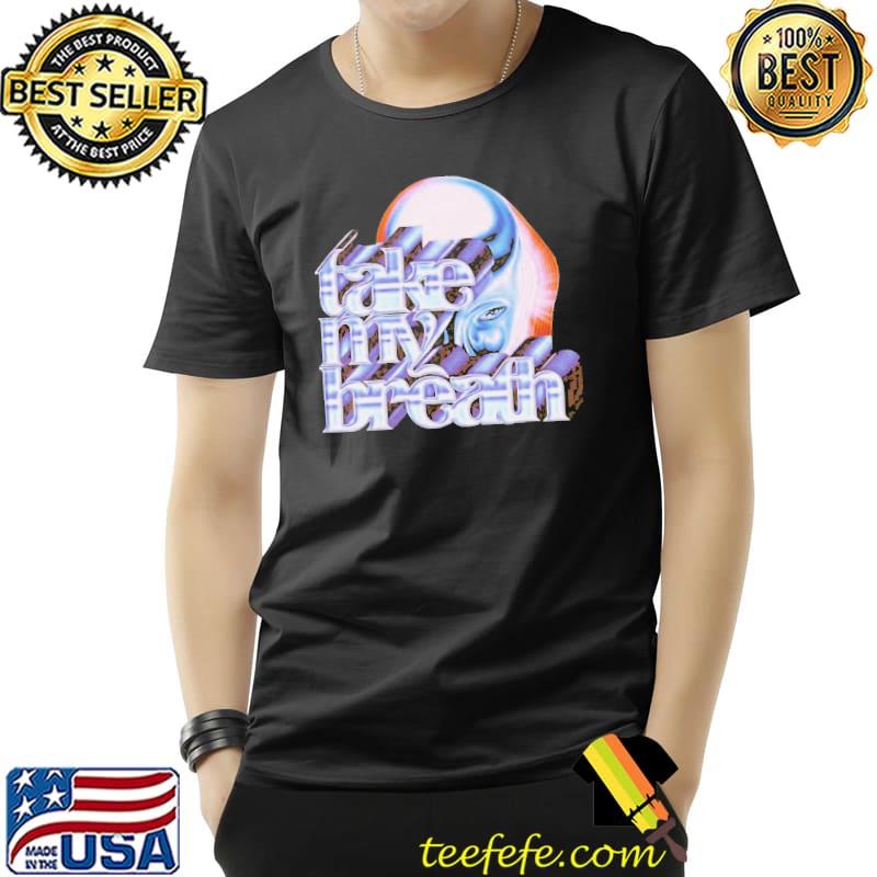 Take my breath the weeknd shirt