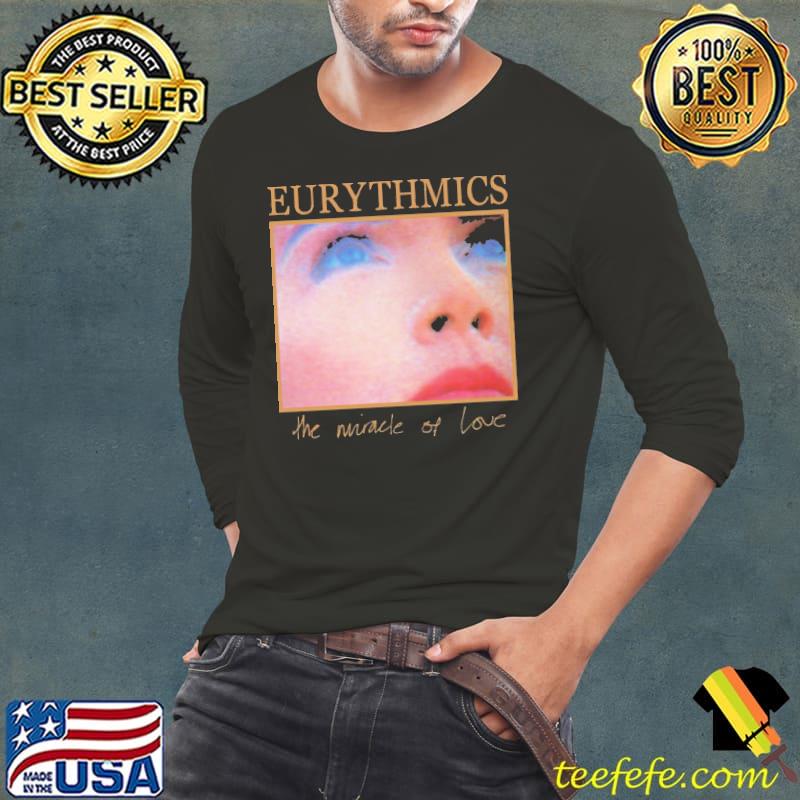 The miracle of love eurythmics classic shirt