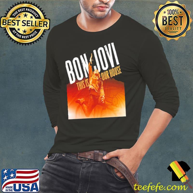 This is our house bon jovI classic shirt