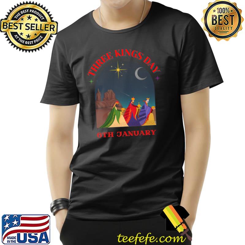 Three Kings Day 6 January Epiphany Dia De Los Reyes Magos T-Shirt Unisex Three Kings Day 6 January Epiphany Dia De Los Reyes Magos T-Shirt Unisex
