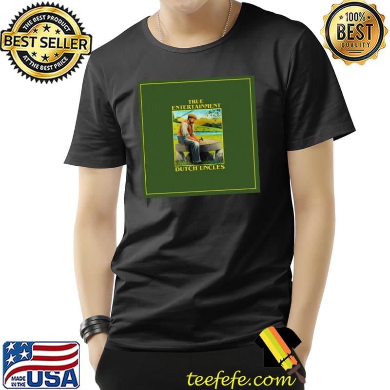 True entertainment Dutch uncles album 2023 trending classic hirt Unisex True entertainment Dutch uncles album 2023 trending classic hirt Unisex