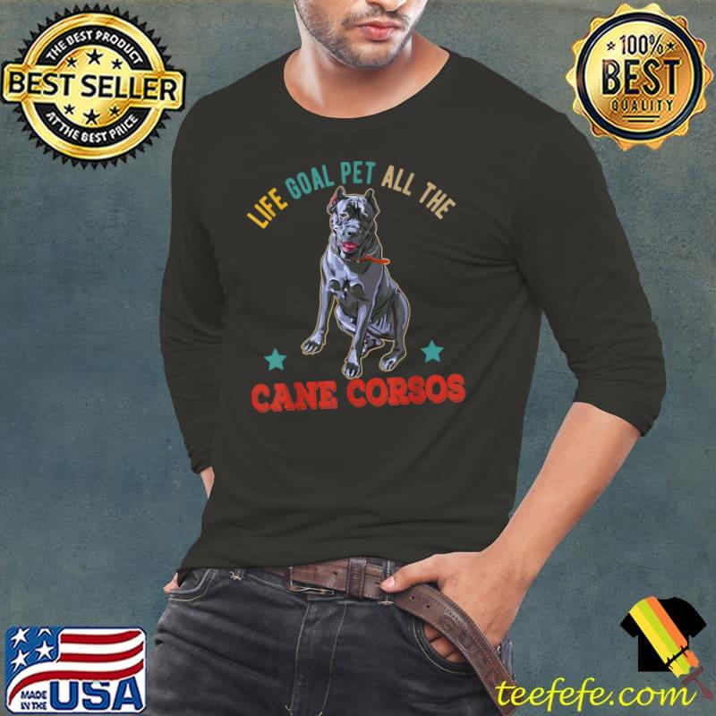 Vintage Life Goal Pet All Cane Corsos Stars Dogs Owner T-Shirt