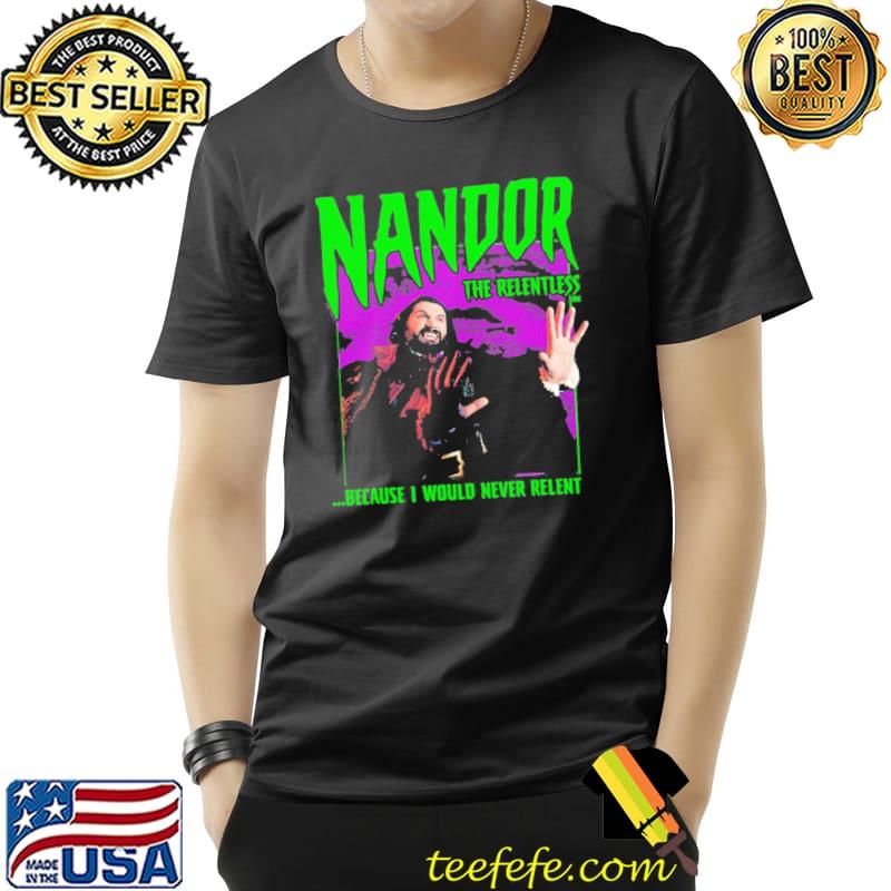 Vintage what we do in the shadows nandor the relentless shirt