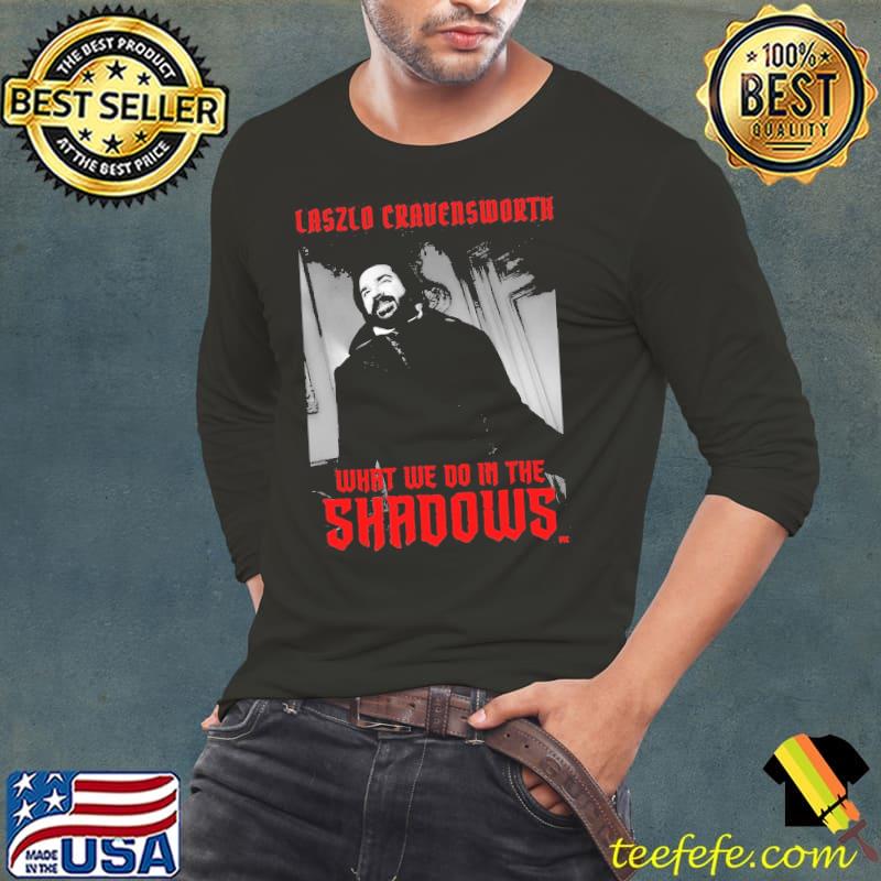 What we do in the shadows laszlo and logo s Long Sleeve Tee What we do in the shadows laszlo and logo s Long Sleeve Tee