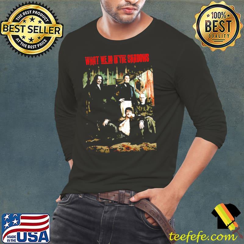 What we do in the shadows of a breath of relief and I realized s Long Sleeve Tee What we do in the shadows of a breath of relief and I realized s Long Sleeve Tee