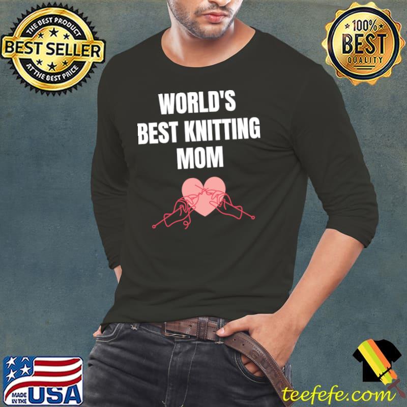 World's Best Knitting Mom Heart Valentine's Day T-Shirt