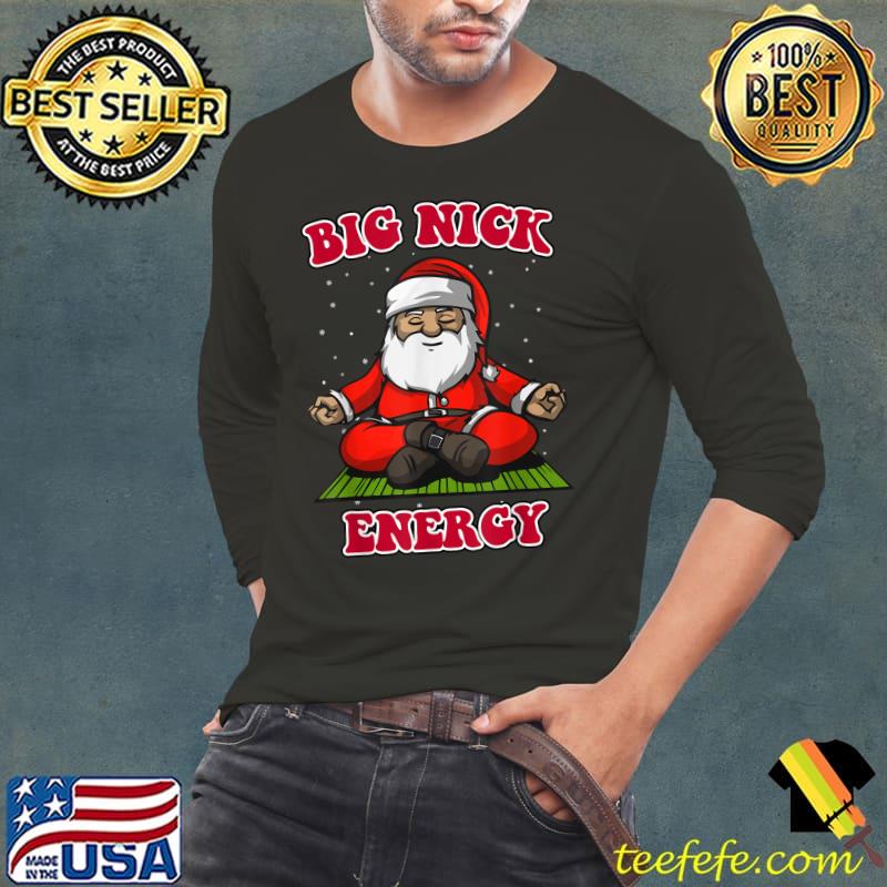 Yoga Santa Big Neck Energy Merry Christmas T-Shirt