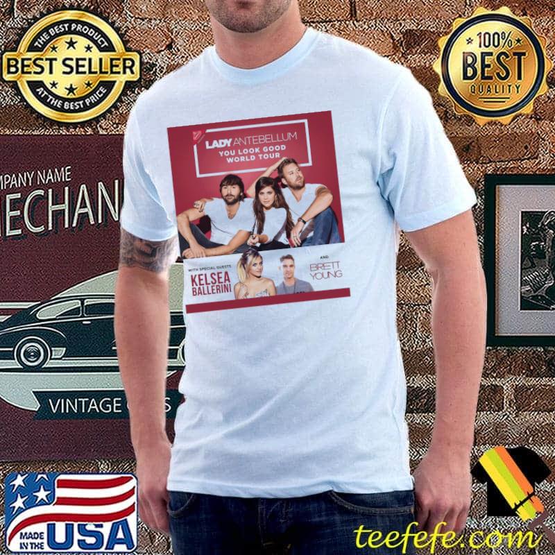 You look good lady antebellum lady a world tour 2017 shirt
