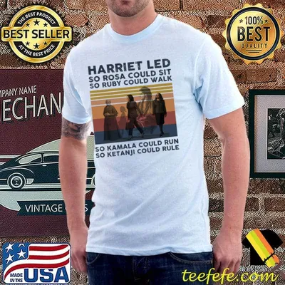 Harriet led retro - Black Women in History so rosa could sit so ruby could walk vintage shirt