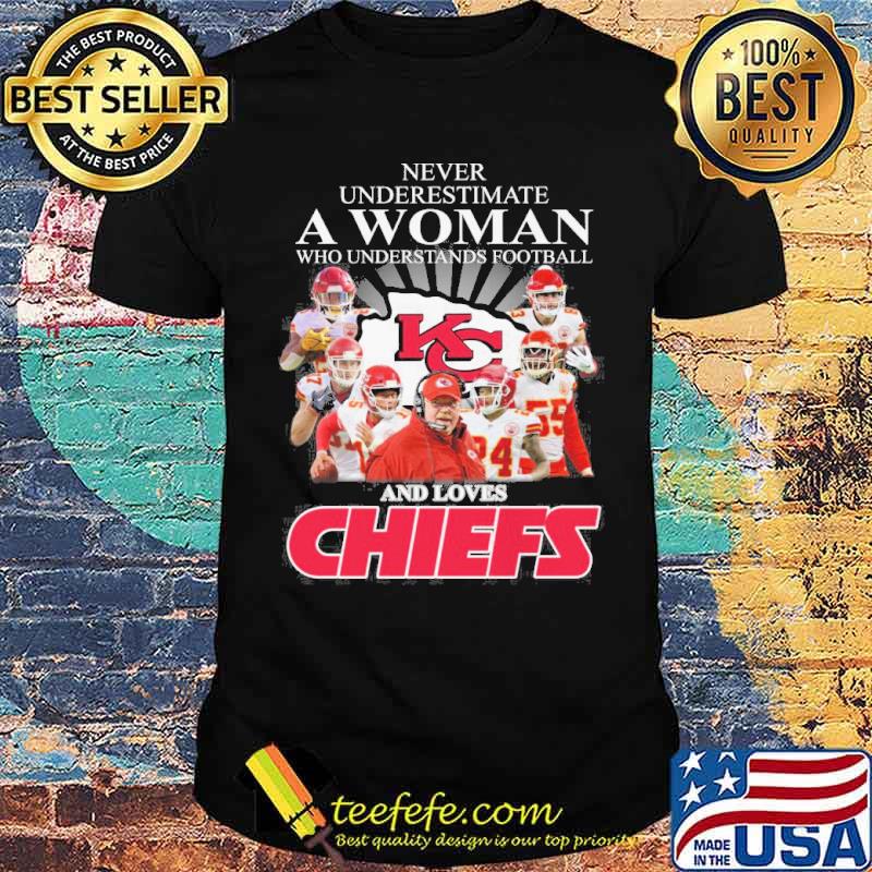 Never underestimate a woman who understands football and loves Chiefs signatures sport shirt