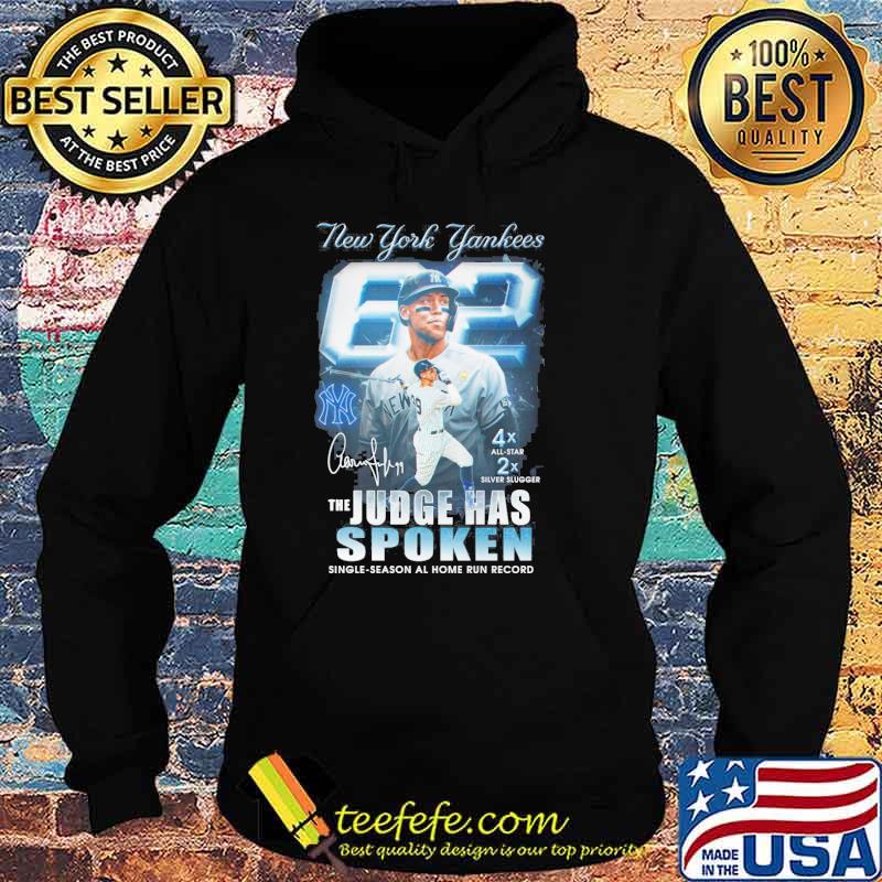 New York Yankees the judge has spoken single season al home run record signatures s Hoodie New York Yankees the judge has spoken single season al home run record signatures s Hoodie