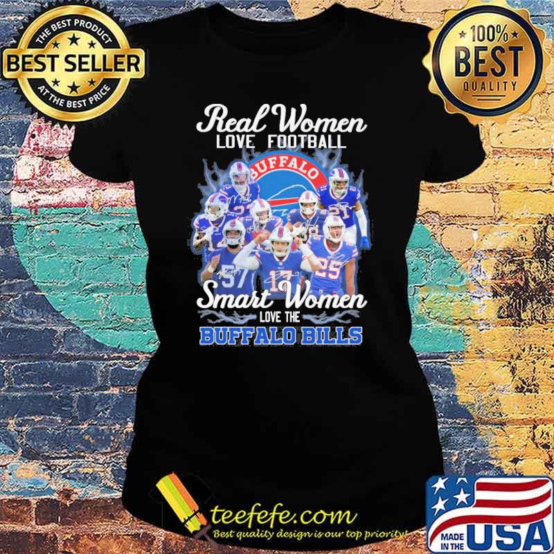 Real women love football Buffalo smart women love the Buffalo Bills signatures s Ladies tee Real women love football Buffalo smart women love the Buffalo Bills signatures s Ladies tee