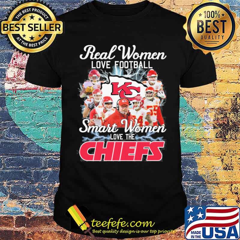 Real women love football Smart women love the Chiefs sport shirt