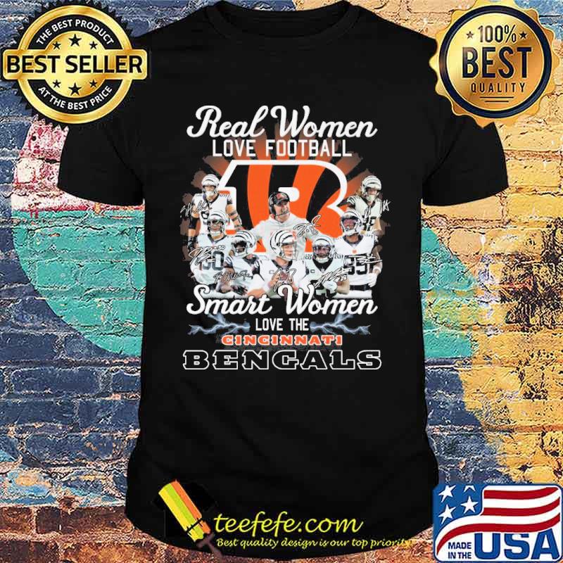 Real women love football smart women love the Cincinnati Bengals signatures shirt