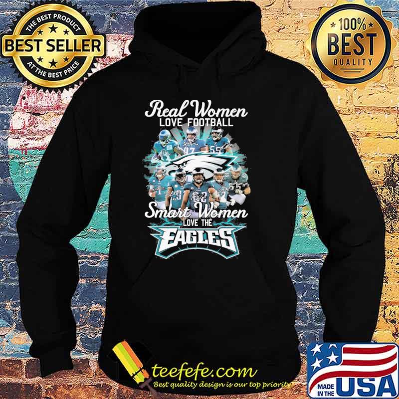 Real women love football smart women love the Eagles signatures s Hoodie Real women love football smart women love the Eagles signatures s Hoodie