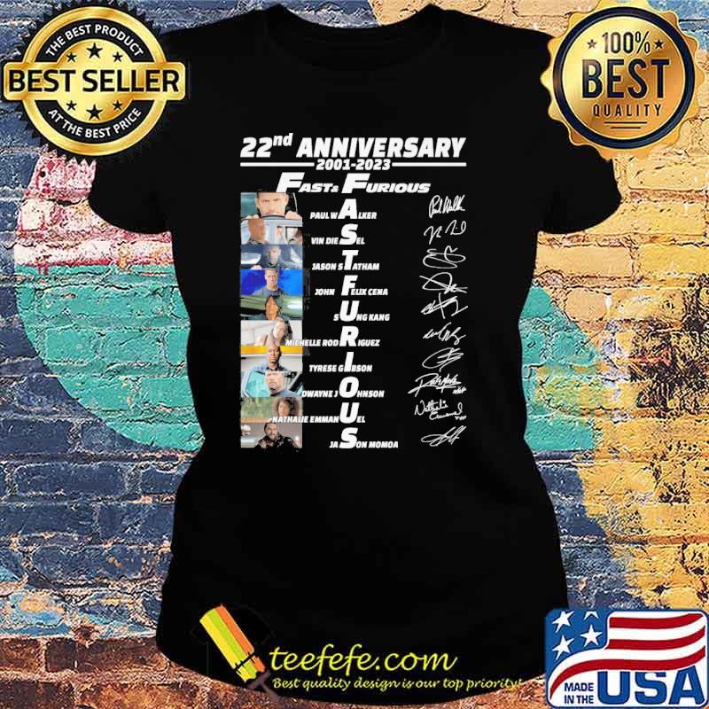 22nd anniversary 2001-2023 Fast and Furious Paul Walker Vin Diesel signatures s Ladies tee 22nd anniversary 2001-2023 Fast and Furious Paul Walker Vin Diesel signatures s Ladies tee