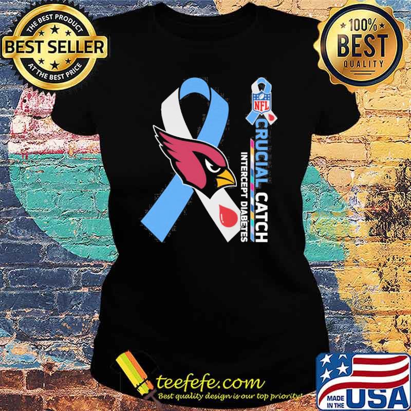 Nfl Arizona Cardinals Crucial Catch Intercept Diabetes T-shirt - Shibtee  Clothing