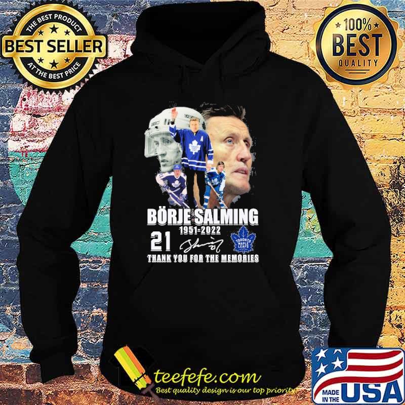 Borje Salming 1951-2022 21 thank you for the memories signature s Hoodie Borje Salming 1951-2022 21 thank you for the memories signature s Hoodie