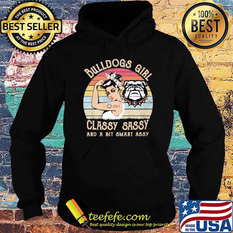 Bulldogs girl classy sassy and a bit smart assy vintage s Hoodie Bulldogs girl classy sassy and a bit smart assy vintage s Hoodie