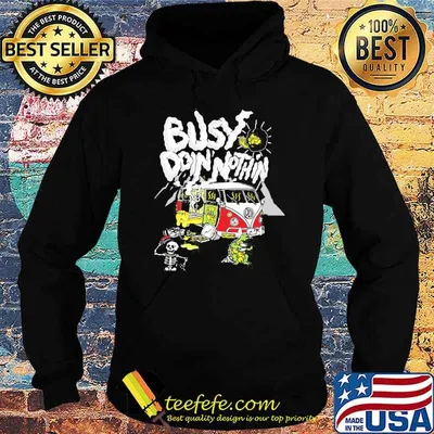Busy doin nothin Dead bears hippie shirt